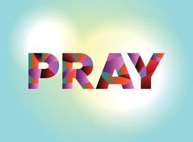 Pray Concept Colorful Word Art Illustration vector