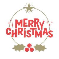 Merry Christmas lettering message banner. Creative typography for Holiday Greeting card or poster. vector