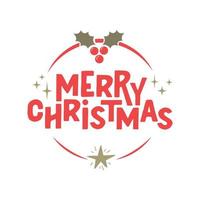 Merry Christmas lettering message banner. Creative typography for Holiday Greeting card or poster. vector