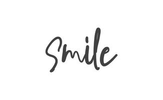 Smile handwritten brush lettering. Modern calligraphy isolated on white background. vector