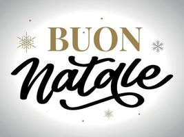 Navidad, tarjeta de felicitación de Buon Natale. Letras de escritura a mano en italiano. Letras de vacaciones. Plantilla de año nuevo. Vector vintage, diseño de tipografía.