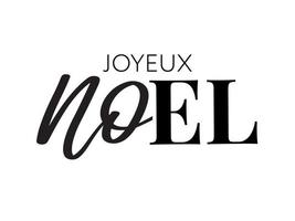 Merry Christmas in French language. Joyeux Noel modern brush vector calligraphy. Hand drawn calligraphic phrase isolated on white background. Typography for greeting card, postcards, poster, banner.