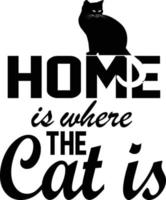 Home is Where the Cat is vector