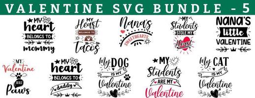 Valentine's DAY Vector SVG Bundle. Quote and sayings for Valentines day cards and prints. Best for t shirt, mug, pillow, background, poster. mommy, tacos, nana, student, little, paws, daddy, dog