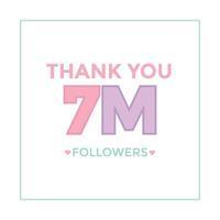 Thank you 7m followers congratulation template banner. 7m followers celebration vector