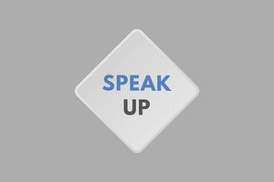 speak up text Button. speak up Sign Icon Label Sticker Web Buttons vector