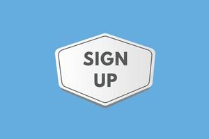 sign up text Button. sign up Sign Icon Label Sticker Web Buttons vector