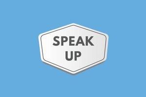 speak up text Button. speak up Sign Icon Label Sticker Web Buttons vector