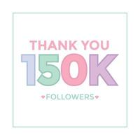 user Thank you celebrate of 150000 subscribers and followers. 150k followers thank you vector