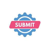 submit text Button. submit Sign Icon Label Sticker Web Buttons vector