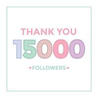 Thank you design Greeting card template for social networks followers, subscribers, like. 15000 followers. 15k followers celebration vector