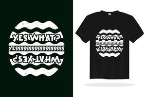 diseño de camiseta con citas de letras de tipografía moderna adecuado para diseño de impresión vector