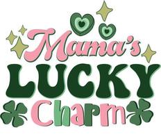 Mama's Lucky Charm Retro St. Patrick's Day Toddler T Shirt Design vector