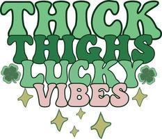 Thick Thighs Lucky Vibes St. Patrick's Day Retro Lucky T Shirt Design vector