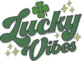 Lucky Vibes St Patrick's Day Shamrock Retro Lucky Women Irish T Shirt Design vector