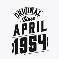 Born in April 1954 Retro Vintage Birthday, Original Since April 1954 vector