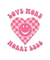 love more worry less with heart vector