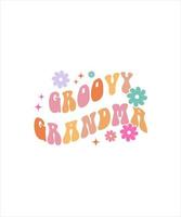 groovy grandma RETRO GROOVY T SHIRT vector