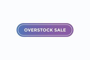 overstock sale button vectors.sign label speech bubble overstock sale vector