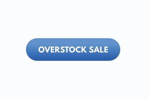 overstock sale button vectors.sign label speech bubble overstock sale vector