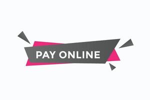 pay online button vectors.sign label speech bubble pay online vector
