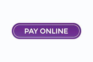 pay online button vectors.sign label speech bubble pay online vector