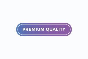 rgb básico botón de calidad premium vectores etiqueta de signo burbuja de voz calidad premium