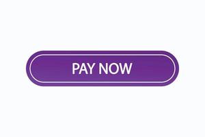 Basic RGBpay now button vectors.sign label speech bubble pay now vector