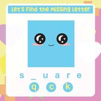 Missing letter worksheet. Complete the letters for shape name in English. Kids educational game. Printable worksheet for preschool. Writing practice. Vector file.
