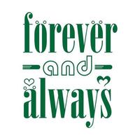 Forever and always Hand drawn vector design