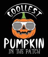 COOLEST PUMPKIN IN THE PATCH TSHIRT DESIGN vector