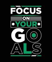 FOCUS ON YOUR GOALS vector