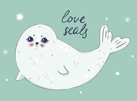 Postcard with a cute baby seal. Vector graphics.