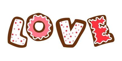 Letters love in the form of cookies with icing. Ginger cookies in the shape of letters with a contour of glaze. Background for printing a postcard with cookies vector