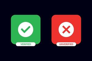 Verified and unverified button with check mark and cross mark icon design. vector