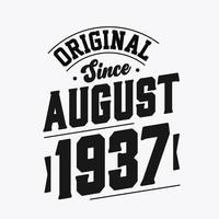 nacido en agosto de 1937 cumpleaños retro vintage, original desde agosto de 1937 vector