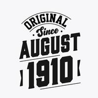 nacido en agosto de 1910 cumpleaños retro vintage, original desde agosto de 1910 vector