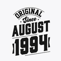 nacido en agosto de 1994 cumpleaños retro vintage, original desde agosto de 1994 vector