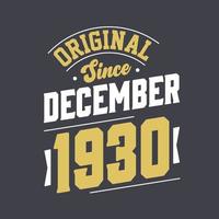 Classic Since December 1930. Born in December 1930 Retro Vintage Birthday vector