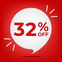 32 off. Banner with thirty-two percent discount. White bubble on a red background vector. vector