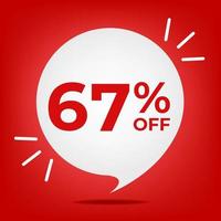 67 off. Banner with sixty-seven percent discount. White bubble on a red background vector. vector