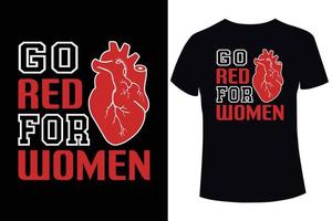 ir rojo para las mujeres, plantilla de diseño de camiseta de conciencia de enfermedad cardíaca vector