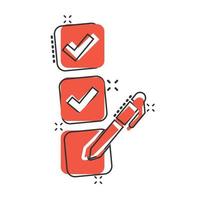 Checklist document icon in comic style. Survey cartoon vector illustration on white isolated background. Check mark choice splash effect business concept.