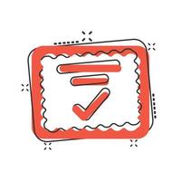 Approve certificate icon in comic style. Document check mark cartoon vector illustration on white isolated background. Approval choice splash effect business concept.