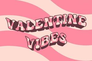 Retro groovy Valentine's day quote. Valentine vibes. Wavy background. Checkered text. vector