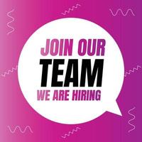 Join our team we are hiring join our team sign, We are hiring job announcement design vector