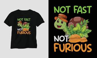 not fast not furious T-shirt Template vector