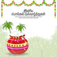 Vector illustration of Happy Pongal Holiday Harvest Festival in South India. Translate Happy Pongal Tamil Text.