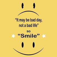 No bad days quote vector design with T-shirt print, iron on design with a words of happiness