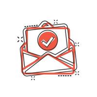 Envelope with confirmed document icon in comic style. Verify cartoon vector illustration on white isolated background. Receive splash effect business concept.